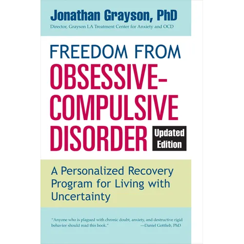 Freedom from Obsessive Compulsive Disorder: A Personalized Recovery Program for Living with Uncertainty, Updated Edition - Paperback