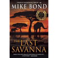 The Last Savanna - Paperback