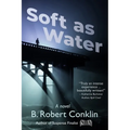 Soft as Water - Paperback