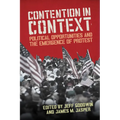 Contention in Context: Political Opportunities and the Emergence of Protest - Paperback