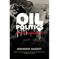 Oil Politics: Echoes of Ecological Wars - Paperback