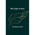 The Light of Asia - Paperback
