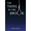 The Thing in the Brook: (Golden-Age Mystery Reprint) - Paperback