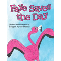 Faye Saves the Day - Paperback