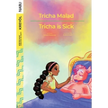 Tricha is Sick / Tricha Malad - Paperback