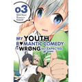 My Youth Romantic Comedy Is Wrong, as I Expected @ Comic, Vol. 3 (Manga): Volume 3 - Paperback