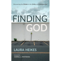 Finding God: Discovering the Divine in the Gritty and Unexpected - Paperback