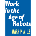 Work in the Age of Robots - Paperback
