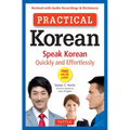 Practical Korean: Speak Korean Quickly and Effortlessly (Revised with Audio Recordings & Dictionary) - Paperback