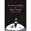The Encyclopedia of Early Earth - Hardcover