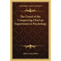 The Creed of the Conquering Chief an Experiment in Psychology - Paperback