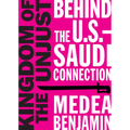 Kingdom of the Unjust: Behind the U.S.-Saudi Connection - Paperback