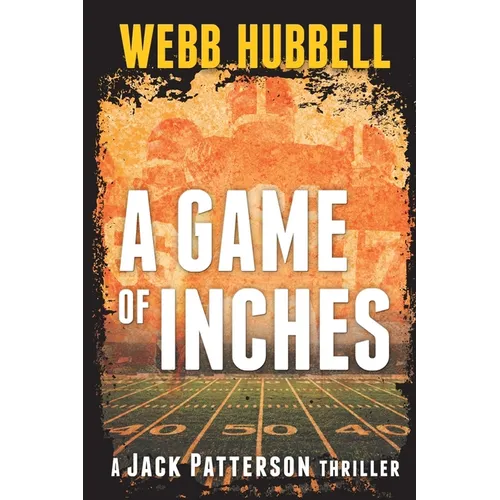 A Game of Inches: A Jack Patterson Thriller Volume 3 - Paperback