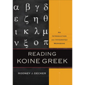 Reading Koine Greek: An Introduction and Integrated Workbook - Hardcover