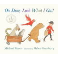 Oh Dear, Look What I Got! - Hardcover