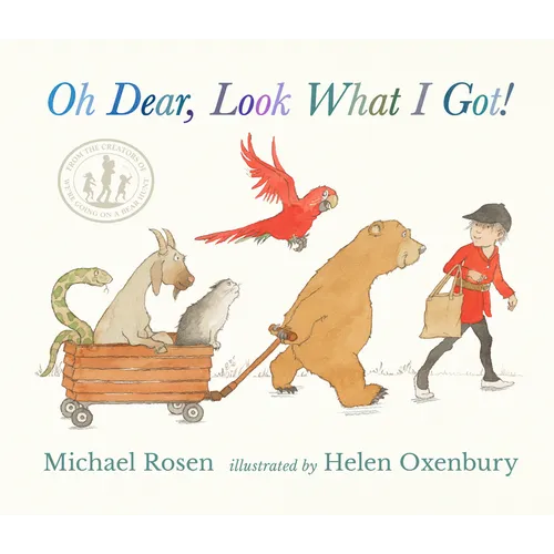 Oh Dear, Look What I Got! - Hardcover
