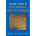 Builder's Guide to New Materials and Techniques - Paperback