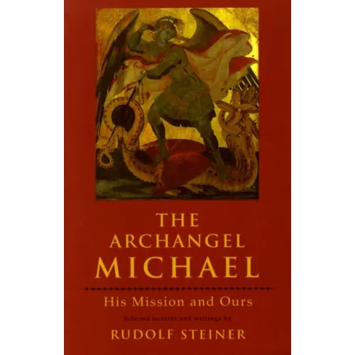 The Archangel Michael: His Mission and Ours - Paperback