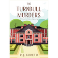 The Turnbull Murders: A Historic Homes Mystery - Paperback