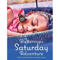 Buttercup's Saturday Adventure - Hardcover