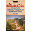 Four Classic American Novels: The Scarlet Letter, Adventures of Huckleberry Finn, the Redbadge of Courage, Billy Budd - Mass Market Paperbound