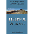 Helpful Visions: The Faith-Promoting Series Book 14 - Paperback