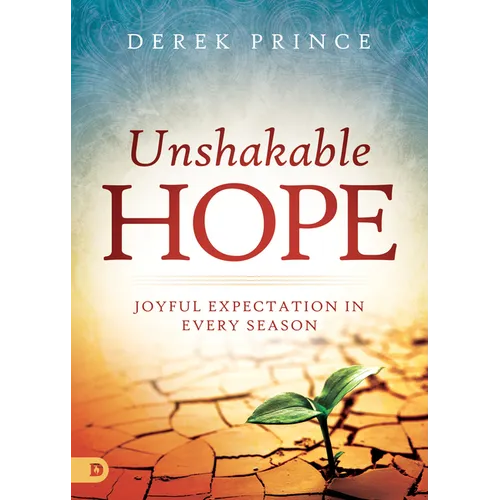 Unshakable Hope: Joyful Expectation in Every Season - Paperback