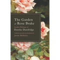 The Garden at Rose Brake: Garden Writings of Danske Dandridge - Paperback