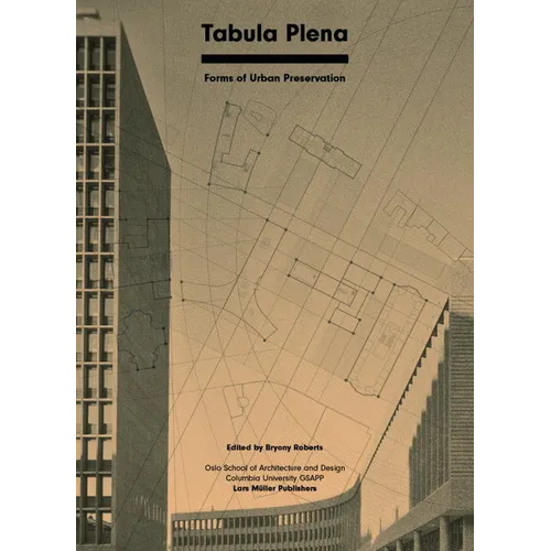 Tabula Plena: Forms of Urban Preservation - Paperback