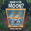 Where Is the Moon? - Paperback