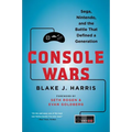 Console Wars: Sega, Nintendo, and the Battle That Defined a Generation - Paperback