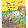 Quick as a Cricket/Veloz Como El Grillo: Bilingual English-Spanish - Board Book