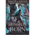 Dungeon Born - Paperback