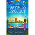 The Happiness Project: A laugh-out-loud and utterly feel-good romance - Paperback
