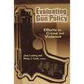 Evaluating Gun Policy: Effects on Crime and Violence - Paperback