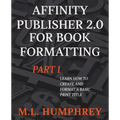 Affinity Publisher 2.0 for Book Formatting Part 1 - Paperback