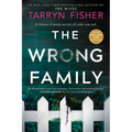 The Wrong Family: A Domestic Thriller - Paperback