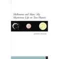 Melbourne and Mars: My Mysterious Life on Two Planets - Paperback