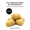 Put Your Potatoes On The Desktop - Standard Version: A Practical Approach to Emotion Intelligence - Paperback
