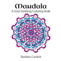 Mandala: A Soul Soothing Coloring Book - Paperback