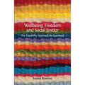 Wellbeing, Freedom and Social Justice: The Capability Approach Re-Examined - Paperback