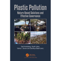 Plastic Pollution: Nature Based Solutions and Effective Governance - Paperback