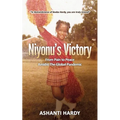 Niyonu's Victory: "From Pain to Peace Amidst the Global Pandemic" - Paperback