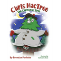 Chris MacTree: The Christmas Tree - Hardcover