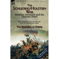The Schleswig-Holstein War Between Denmark and the German States - Paperback