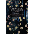 The Specificity of the Aesthetic, Volume 1 - Paperback