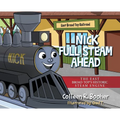 Nick Full Steam Ahead: The East Broad Top's Historic Steam Engine - Hardcover