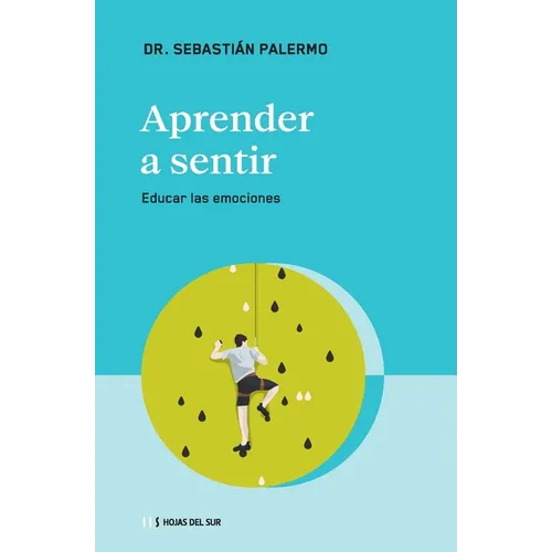 Aprender a Sentir: Educar Las Emociones - Paperback