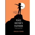 The Peace Doctor's Playbook: 365 Days To A Stronger, More Powerful You - Paperback