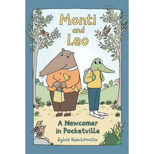 Monti and Leo: A Newcomer in Pocketville - Hardcover